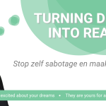 Masterclass: Stop zelf sabotage en maak je dromen waar