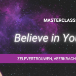 Masterclass: Believe in Yourself